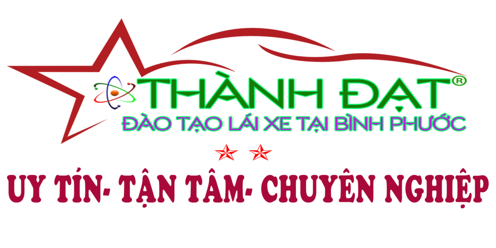 Trung tâm đào tạo lái xe Thành Đạt tỉnh Bình Phước